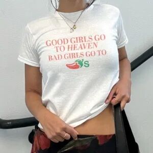 Ironic Humor Graphic Tee Good Girls Go To Heaven Bad Girls Go To Chili's White M